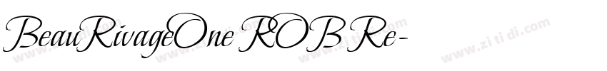 BeauRivageOne ROB Re字体转换